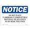 Signmission OSHA Notice Sign, 5" Height, 7" Width, Do Not Place Flammable Combustible Material Sign, Landscape OS-NS-D-57-L-11332 - alternate 1